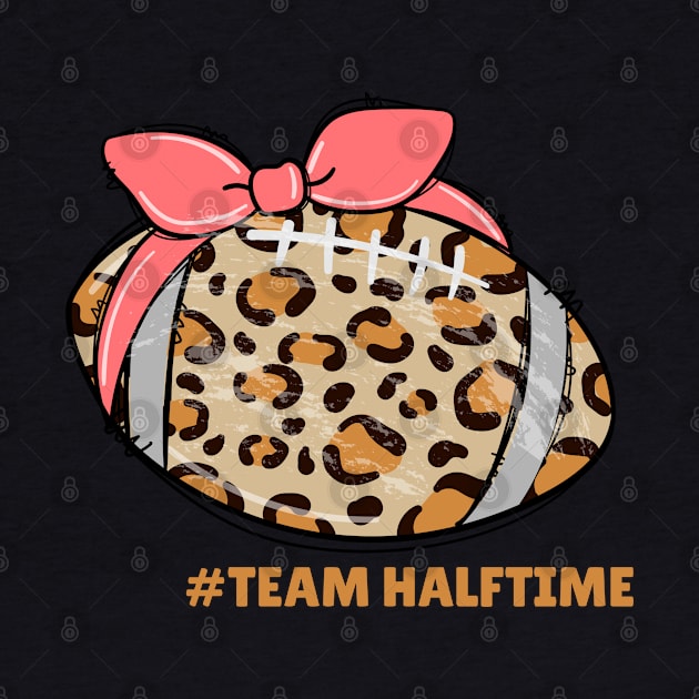 Team Half Time Funny Football by zofry's life